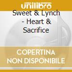 Sweet & Lynch - Heart & Sacrifice cd