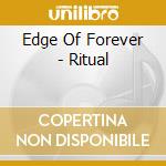 Edge Of Forever - Ritual cd musicale