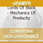 Lords Of Black - Mechanics Of Predacity cd musicale