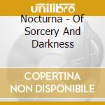 Nocturna - Of Sorcery And Darkness cd