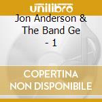 Jon Anderson & The Band Ge - 1 cd