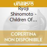 Ryoji Shinomoto - Children Of Bushido cd