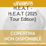 H.E.A.T - H.E.A.T (2025 Tour Edition) cd