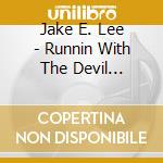 Jake E. Lee - Runnin With The Devil (Deluxe Edition) cd