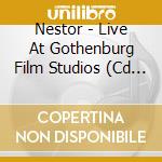 Nestor - Live At Gothenburg Film Studios (Cd + Dvd) cd