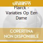 Flairck - Variaties Op Een Dame cd