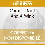 Camel - Nod And A Wink cd