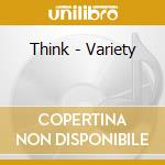 Think - Variety cd