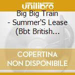 Big Big Train - Summer'S Lease (Bbt British Collection) (2 Cd) cd