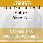 Tom Doncourt And Mattias Olsson's Cathedral - Tom Doncourt And Mattias Olsson's Cathedral cd