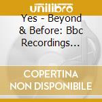 Yes - Beyond & Before: Bbc Recordings 1969-1970 cd