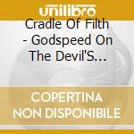 Cradle Of Filth - Godspeed On The Devil'S Thunder cd musicale