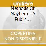 Methods Of Mayhem - A Public Disservice Announcement cd musicale