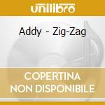 Addy - Zig-Zag cd