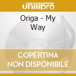 Origa - My Way cd