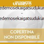 Soredemosekaigatsudukunara - Soredemosekaigatsudukunara cd