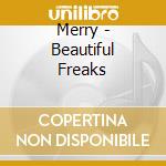 Merry - Beautiful Freaks cd