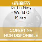 Dir En Grey - World Of Mercy cd