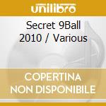 Secret 9Ball 2010 / Various cd