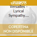 Versailles - Lyrical Sympathy -Live- cd