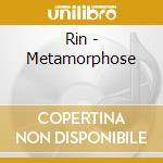 Rin - Metamorphose cd