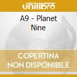 A9 - Planet Nine cd