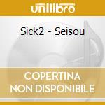 Sick2 - Seisou cd