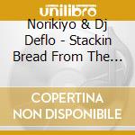 Norikiyo & Dj Deflo - Stackin Bread From The Prison Mixed By Dj Deflo cd