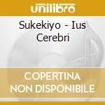 Sukekiyo - Ius Cerebri cd