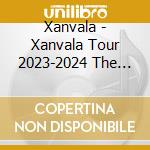 Xanvala - Xanvala Tour 2023-2024 The Culture Grand Final At Zepp Shinjuku(Tokyo) 2024.06.1 cd