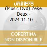 (Music Dvd) Zeke Deux - 2024.11.10 Meguro Rokumei Kan 3Rd Anniversary One Man[Zeke Restoration-Code Numb cd