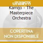 Kamijo - The Masterpiece Orchestra cd