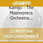 Kamijo - The Masterpiece Orchestra (Live Album) (2 Cd) cd