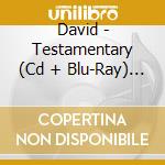 David - Testamentary (Cd + Blu-Ray) (A Version) cd