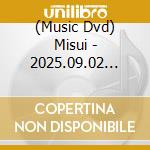 (Music Dvd) Misui - 2025.09.02 Spotify O-West Zenkoku 12 Toshi Tandoku Kouen Tour [Soredemo Yowakute cd