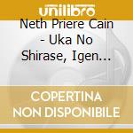 Neth Priere Cain - Uka No Shirase, Igen Naru Eishou (Cd + Dvd) cd