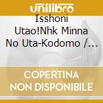 Isshoni Utao!Nhk Minna No Uta-Kodomo / Various cd