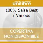 100% Salsa Best / Various cd