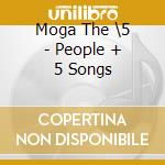 Moga The \5 - People + 5 Songs cd