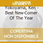 Yokoyama, Ken - Best New-Comer Of The Year cd