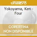 Yokoyama, Ken - Four cd musicale di Yokoyama, Ken