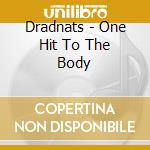Dradnats - One Hit To The Body cd