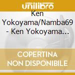 Ken Yokoyama/Namba69 - Ken Yokoyama Vs Namba69 cd