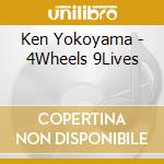 Ken Yokoyama - 4Wheels 9Lives cd