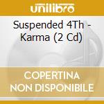 Suspended 4Th - Karma (2 Cd) cd musicale
