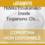 Hideki/Itoukanako - Inside Togainuno Chi Ost cd