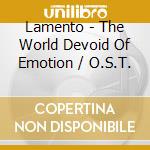 Lamento - The World Devoid Of Emotion / O.S.T. cd