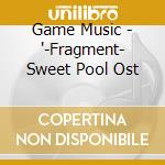 Game Music - '-Fragment- Sweet Pool Ost cd