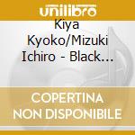 Kiya Kyoko/Mizuki Ichiro - Black Jack cd