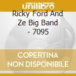 Ricky Ford And Ze Big Band - 7095 cd